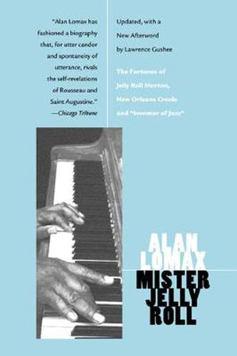 Cover image for Mister Jelly Roll: The Fortunes of Jelly Roll Morton, New Orleans Creole and  Inventor of Jazz