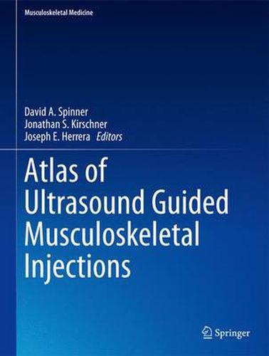 Cover image for Atlas of Ultrasound Guided Musculoskeletal Injections