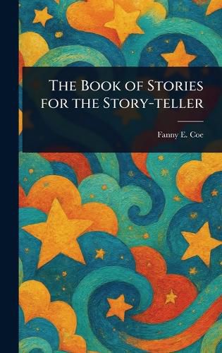 Cover image for The Book of Stories for the Story-teller