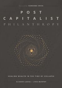 Cover image for Post Capitalist Philanthropy