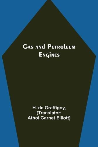 Gas and Petroleum Engines