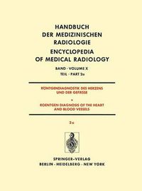 Cover image for Rontgendiagnostik des Herzens und der Gefasse/Roentgen Diagnosis of the Heart and Blood Vessels