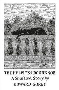 Cover image for The Helpless Doorknob: A Shuffled Story
