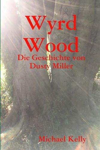 Cover image for Wyrd Wood - Die Geschichte von Dusty Miller