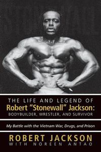 Cover image for The Life and Legend of Robert Stonewall Jackson