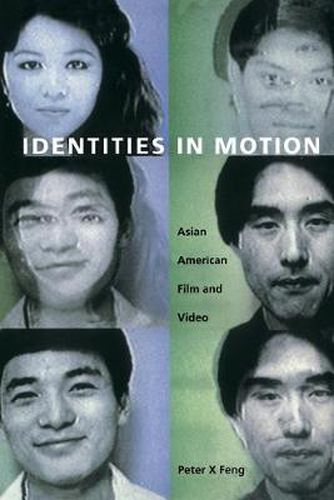 Cover image for Identities in Motion: Asian American Film and Video