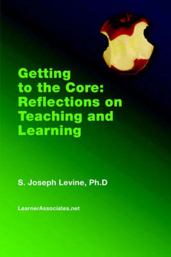 Cover image for Getting to the Core: Reflections on Teaching and Learning