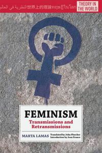 Cover image for Feminism: Transmissions and Retransmissions