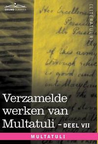 Cover image for Verzamelde Werken Van Multatuli (in 10 Delen) - Deel VII - Ideen - Vijfde Bundel