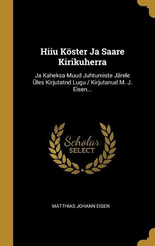 Cover image for Hiiu Koester Ja Saare Kirikuherra