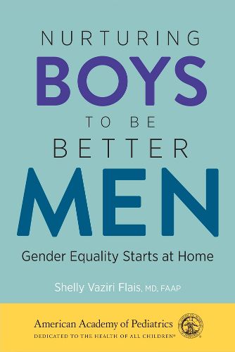 Cover image for Nurturing Boys to Be Better Men