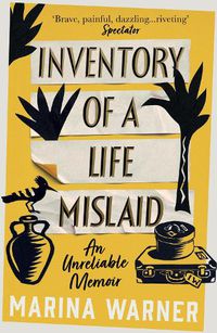 Cover image for Inventory of a Life Mislaid: An Unreliable Memoir