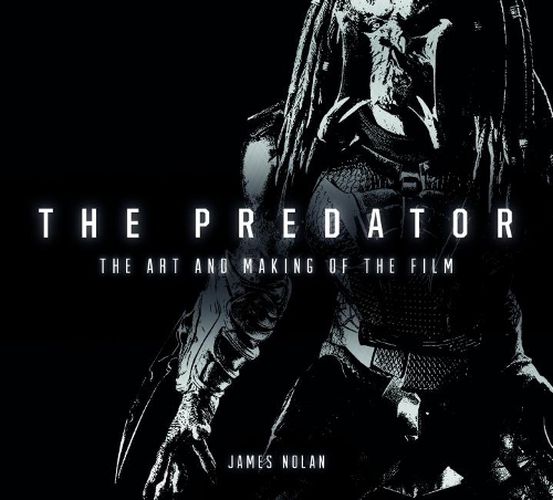 Cover image for The Predator: The Art and Making of the Film