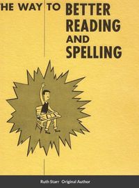 Cover image for The Way to Better Reading and Spelling