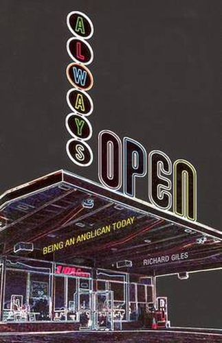 Cover image for Always Open: Being an Anglican Today