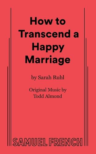 Cover image for How to Transcend a Happy Marriage