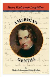 Cover image for Henry Wadsworth Longfellow: American Genius