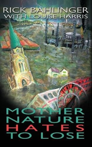 Cover image for Mother Nature Hates - To Lose A Beau and Rachelle Novel
