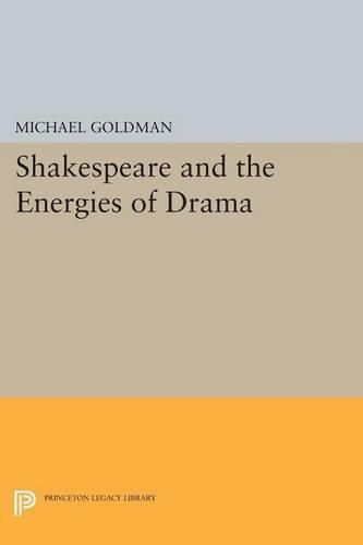 Cover image for Shakespeare and the Energies of Drama