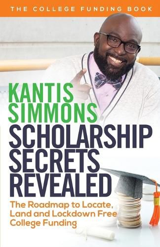 Cover image for Scholarship Secrets Revealed