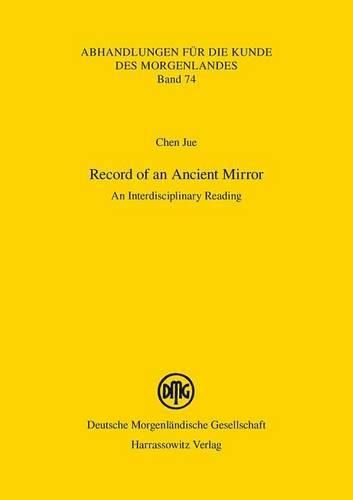 Cover image for Record of an Ancient Mirror: An Interdisciplinary Reading