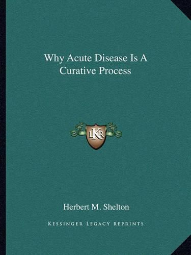 Why Acute Disease Is a Curative Process