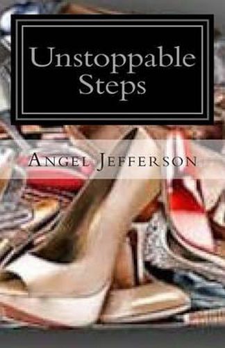 Cover image for Unstoppable Steps: Whose Shoes Are You Wearing?