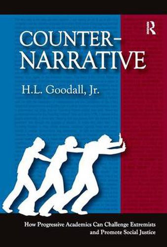 Cover image for Counter-Narrative: How Progressive Academics Can Challenge Extremists and Promote Social Justice