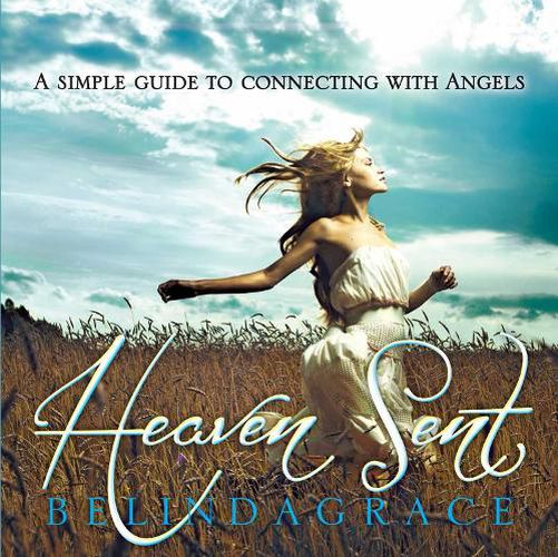 Heaven Sent: A Simple Guide to Connecting with Angels