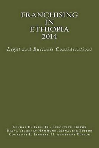 Franchising in Ethiopia 2014: Legal and Business Considerations