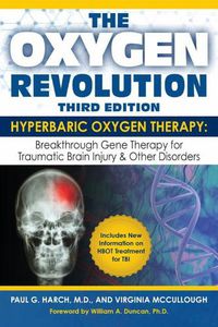 Cover image for Oxygen Revolution, The (third Edition): Hyperbaric Oxygen Therapy: The Definitive Treatment of Traumatic Brain Injury