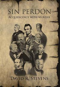 Cover image for Sin Perdon: Acquiescence with Murder