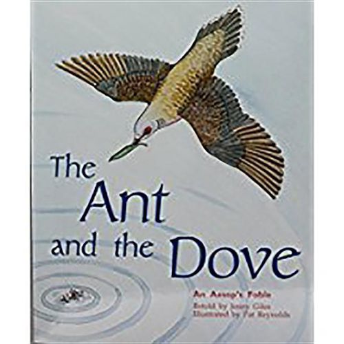 Cover image for The Ant and the Dove: Individual Student Edition Orange (Levels 15-16)