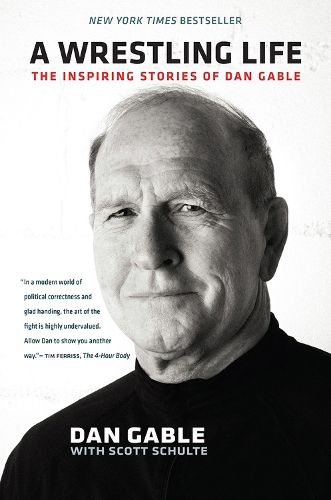 Cover image for A Wrestling Life: The Inspiring Stories of Dan Gable