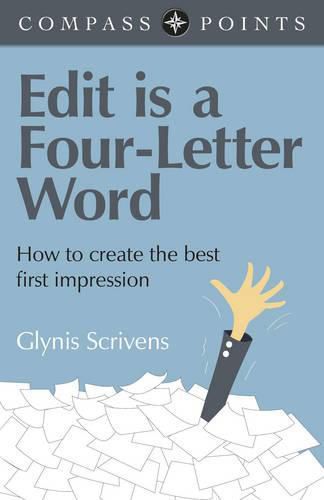 Cover image for Compass Points - Edit is a Four-Letter Word - How to create the best first impression