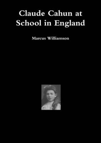 Cover image for Claude Cahun at School in England