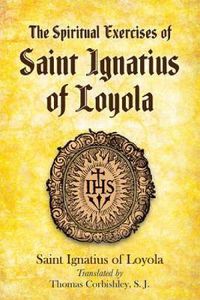 Cover image for Spiritual Exercises of Saint Ignatius of Loyola