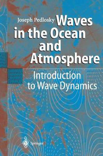 Cover image for Waves in the Ocean and Atmosphere: Introduction to Wave Dynamics