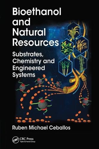 Cover image for Bioethanol and Natural Resources: Substrates, Chemistry and Engineered Systems