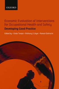 Cover image for Economic Evaluation of Interventions for Occupational Health and Safety: Developing Good Practice