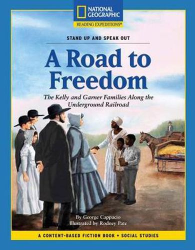 Content-Based Chapter Books Fiction (Social Studies: Stand Up and Speak Out): A Road to Freedom