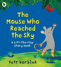 Cover image for The Mouse Who Reached the Sky