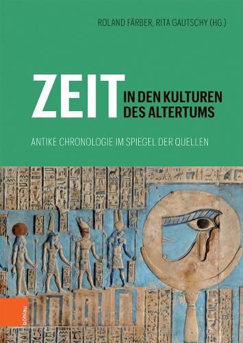 Cover image for Zeit in den Kulturen des Altertums: Antike Chronologie im Spiegel der Quellen