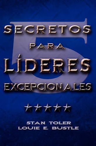 Cover image for CINCO SECRETOS PARA LIDERES EXCEPIONALES (Spanish: Five Secrets of Exceptional Leaders)