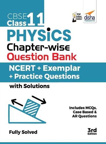 Cover image for CBSE Class 11 Physics Chapter-wise Question Bank - NCERT + Exemplar + Practice Questions with Solutions - 3rd Edition