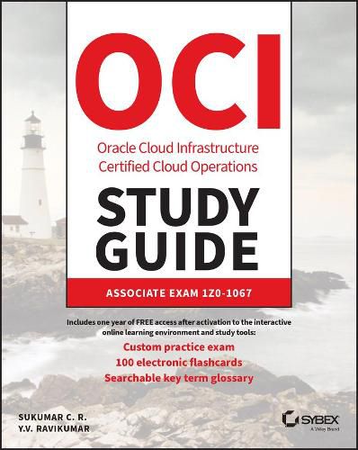 Oracle Cloud Infrastructure Operations Associate Certification Study Guide: Exam 1Z0-1067-20