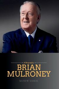 Cover image for Brian Mulroney