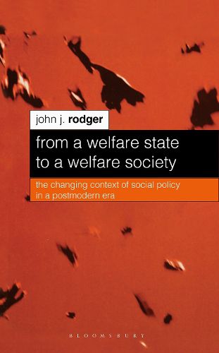 Cover image for From a Welfare State to a Welfare Society: The Changing Context of Social Policy in a Postmodern Era
