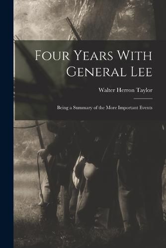 Four Years With General Lee