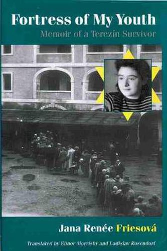 Cover image for Fortress of My Youth: Memoir of a Terezin Survivor